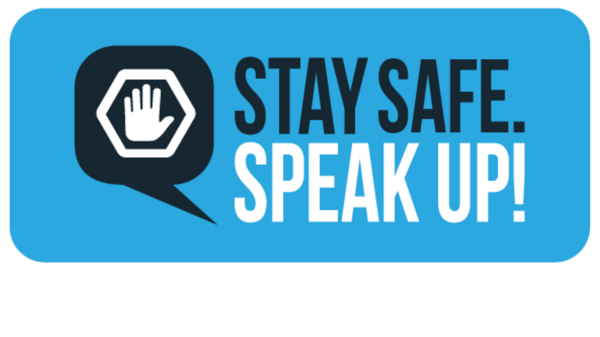 Stay Safe. Speak Up! logo link to hotline